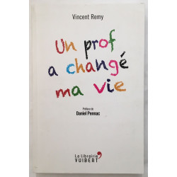 Un prof a changé ma vie
