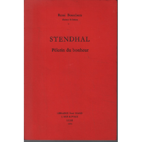 Stendhal pélerin du bonheur