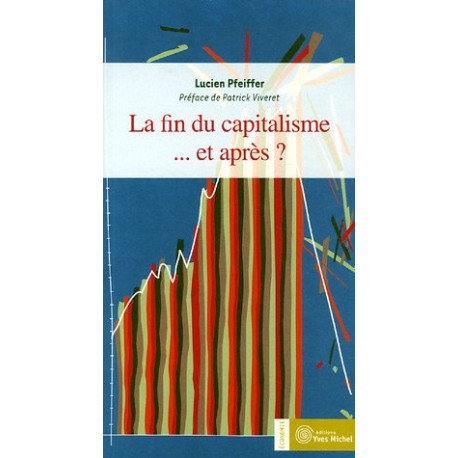 La fin du capitalisme... et après