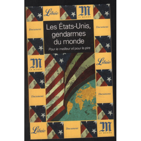 Les Etats-Unis gendarmes du Monde (texte intégral)