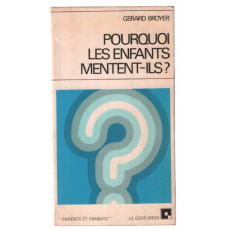 Pourquoi les enfants mentent-ils