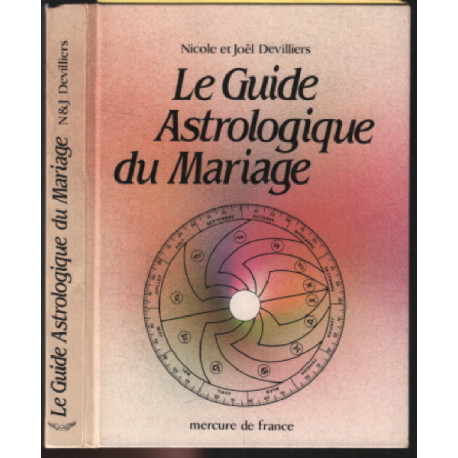 Le Guide Astrologique Du Mariage