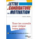 La lettre de candidature et de motivation