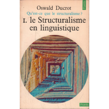 Qu'est ce que le structuralisme 1 / le structuralisme en linguistique