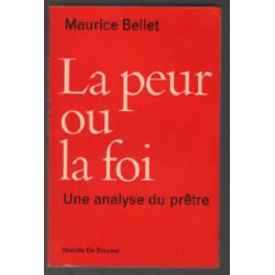 La peur ou la foi : une analyse du prêtre