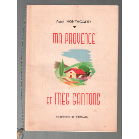 Ma provence et mes santons ( illustrations de yermel )