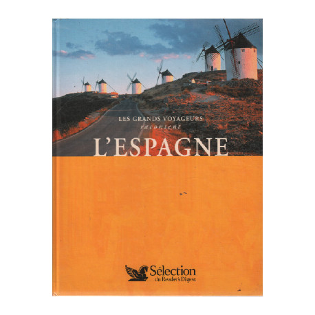 Les grands voyageurs racontent l'espagne