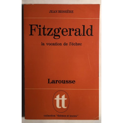 Fitzgerald : la vocation de l' échec