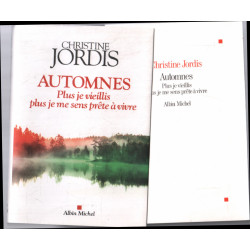 Automnes: Plus je vieillis plus je me sens prête à vivre