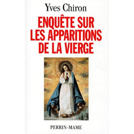 Enquête sur les apparitions de la Vierge