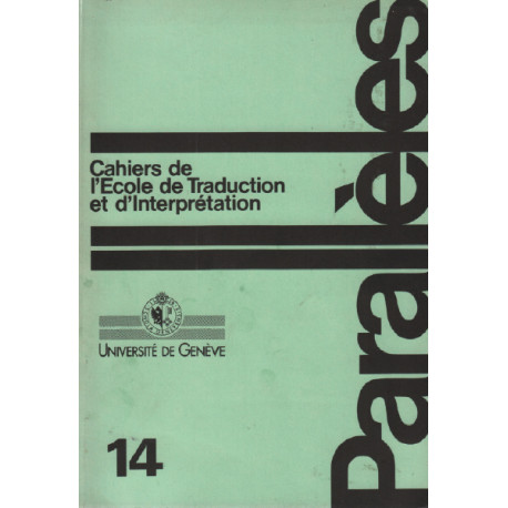 Parallèles / cahier n° 14 / école de traduction et d'interprétation