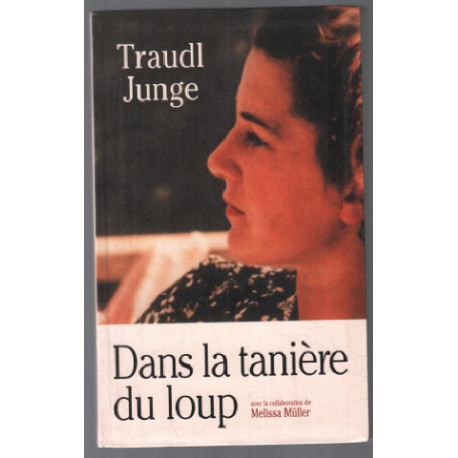 Dans la tanière du loup (Les confessions de la secrétaire d'Hitler)