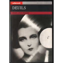 Deuils : Vivre c'est perdre