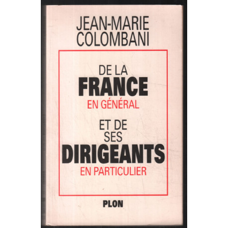 De la France en général et de ses dirigeants en particulier