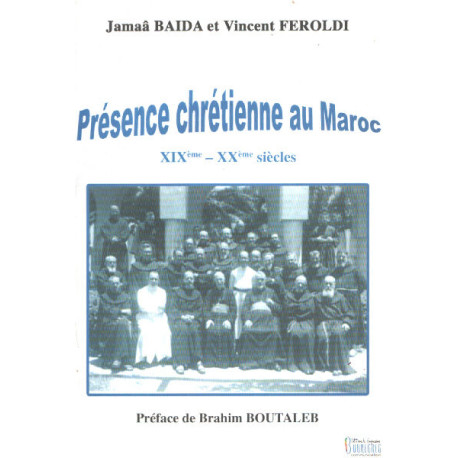 Présence chretienne au maroc / XIX° - XX° siecles