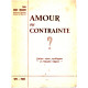 Amour ou contrainte Quelques aspects psychologiques de l'éducation...