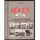 Histoire de ROUEN : 1850-1900 (500 photographies avant...