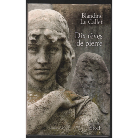 Dix rêves de pierre