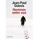 Hommes entre eux