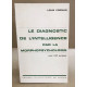 Le diagnostic de l'intelligence par la morphopsychologie.avec 240...