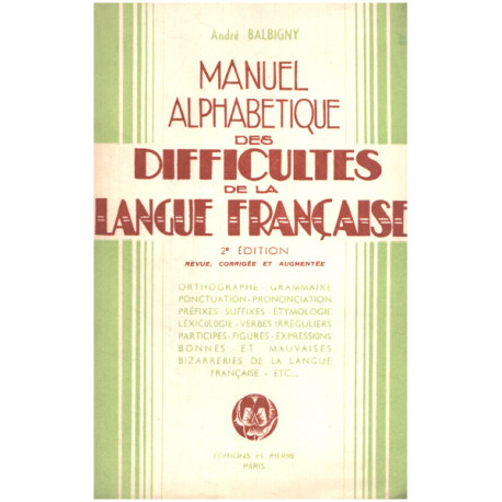 Manuel alphabétique des difficultés de la langue française