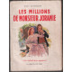 Les millions de monsieur joramie