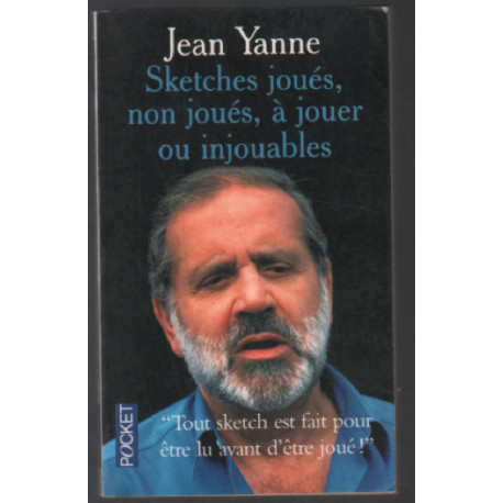 Sketches joués non joués à jouer ou injouables