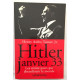 Hitler janvier 33: Les trente jours qui ébranlèrent le monde