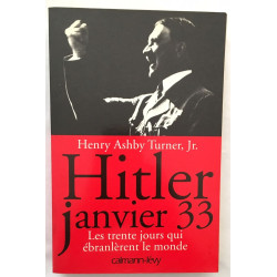 Hitler janvier 33: Les trente jours qui ébranlèrent le monde