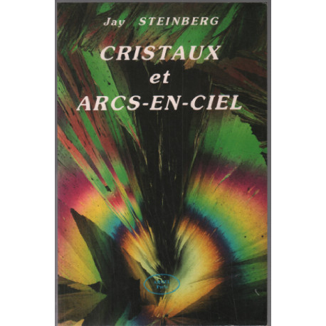 Cristaux et arcs en ciel