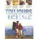 Toujours jeune : secrets de sante pour rajeunir et vivre plus...