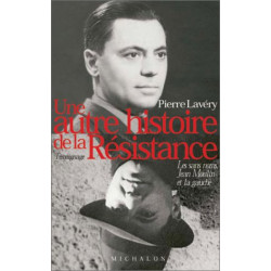 Une autre histoire de la Résistance : Les sans noms Jean Moulin et...