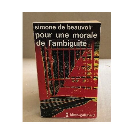 Pour une morale de l'ambiguite