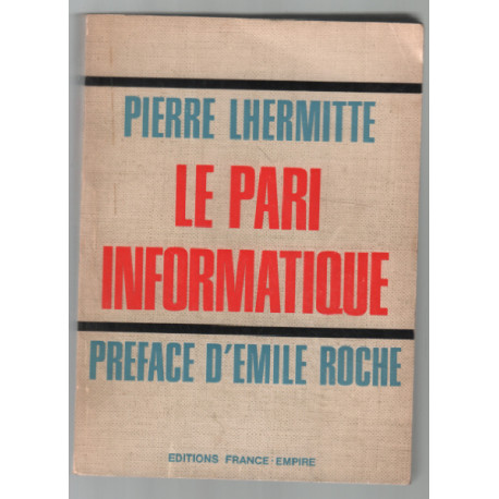 Le pari informatique