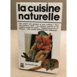 La cuisine naturelle
