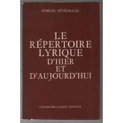 Le répertoire lyrique d'hier et d'aujourd'hui