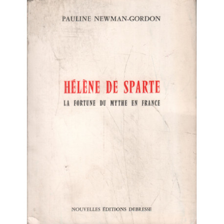 Helene de sparte / la fortune du mythe en france