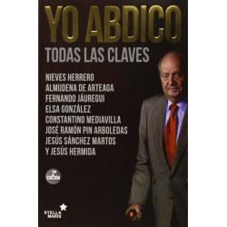 Yo abdico : todas las claves