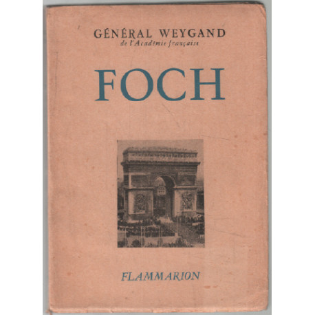 Foch ( 20 illustrations et 7 cartes)