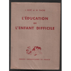 L éducation de l enfant difficile