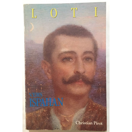 Vers Ispahan , suivi de notes prises en Perse