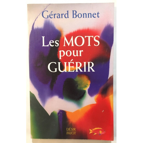 Les mots pour guérir
