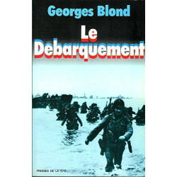 Le Débarquement: 6 juin 1944