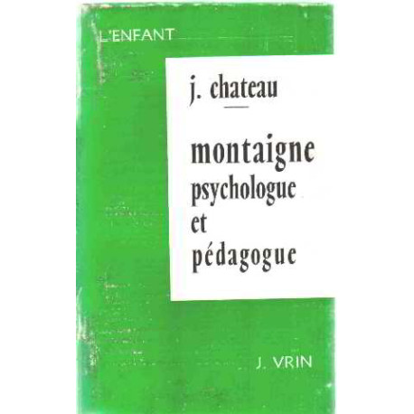 Montaigne psychologue et pedagogue