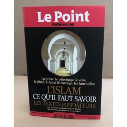 L'islam cequ'il faut savoir les textes fondateurs