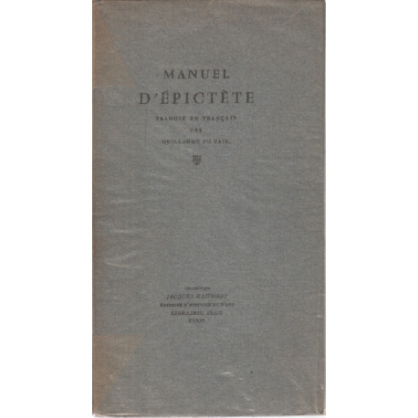 Manuel d'épictète traduit en français par gauillaume du vair