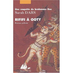 Rififi à Ooty : Une enquête du Brahmane Doc
