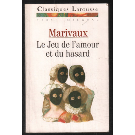 Le jeu de l'amour et du hasard (Texte intégral)