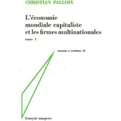 L'economie mondiale capitaliste et les firmes multinationales / tome 1