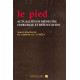 Le pied / actualites en medecine chirurgie et rééducation